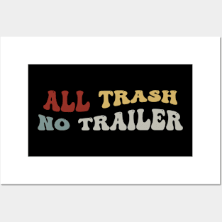 All Trash No Trailer Posters and Art